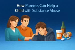 How Parents Can Help a Child with Substance Abuse